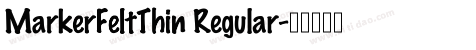 MarkerFeltThin Regular字体转换
